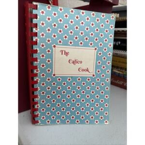 The Calico Cook - River Road Church Baptist Richmond Virginia 1974 Cookbook